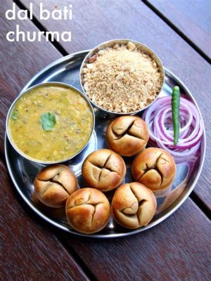  Dal Baati Churma: Một Cái Nhìn Rộng Mở về Sự Hoà quyện Vừa Ngọt vừa Bùi của Bánh Mì Gạo Nướng và Cháo Đậu Thập Phần!